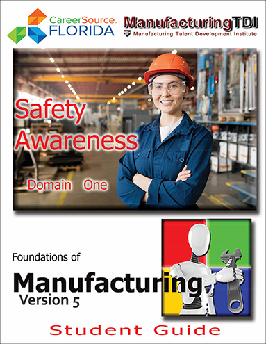 Foundations of Manufacturing: Domain 1  — Safety Awareness (Student Guide) Featured Image