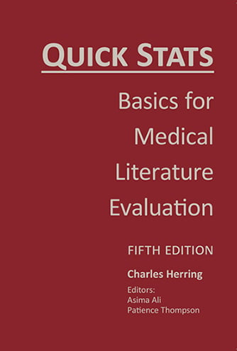Quick Stats: Basics for Medical Literature Evaluation
