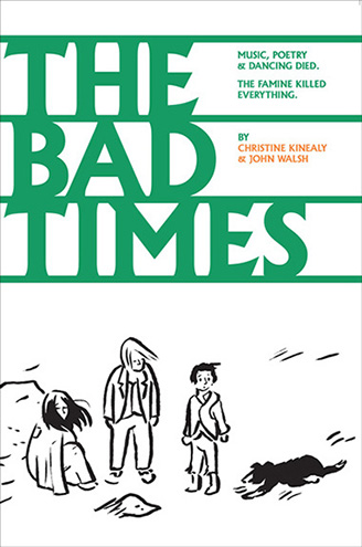 The Bad Times: a graphic novel of Ireland's Great Hunger Featured Image