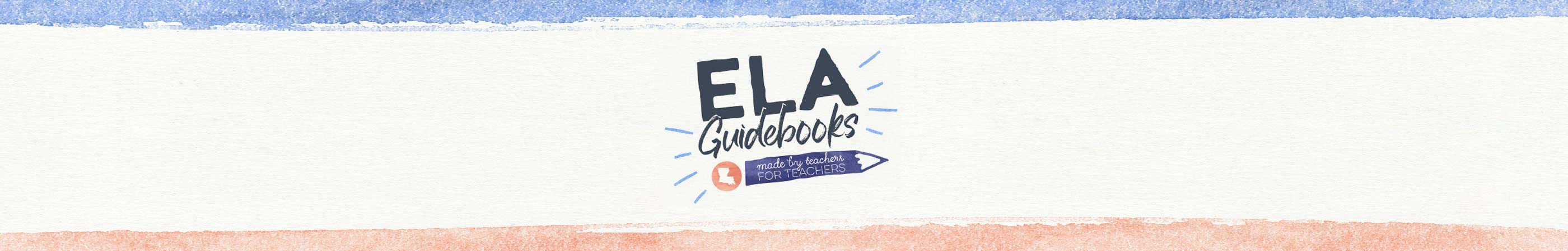 Louisiana Shcools ELA Guidebooks banner